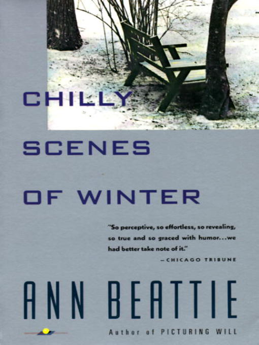 Title details for Chilly Scenes of Winter by Ann Beattie - Wait list